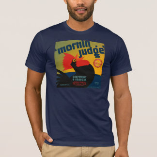 Mornin Judge T-Shirt