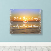 Morning Bible Verse Seele Gott Leinwanddruck (Insitu (Holzboden))