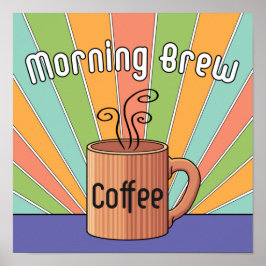 Morning Brew-Kaffee Poster