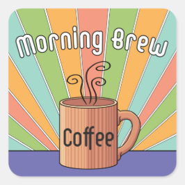 Morning Brew-Kaffee Quadratischer Aufkleber