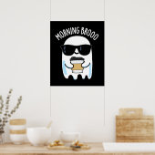 Morning Broo Funny Ghost Kaffee Puff Dark BG Poster (Küche)