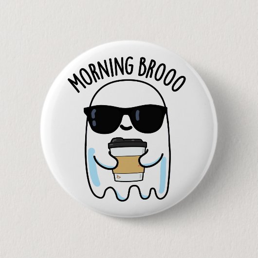 Morning Broo Funny Ghost Kaffeepause Button (Vorderseite)