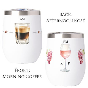 Morning Coffee Abend Rosé Wein Zeit Tumbler