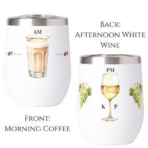 Morning Coffee Abend Weißwein Zeit Tumbler
