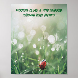 Morning Dew Ladybug: Der winzige Wanderer der Natu Poster