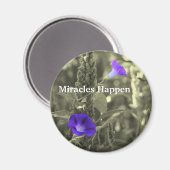 Morning Glories Miracles Happen Magnet (Vorderseite/Rückseite)
