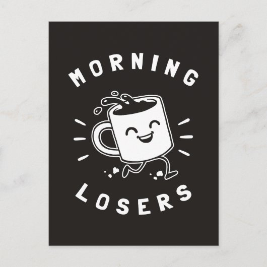 Morning Losers Postkarte (Vorderseite)