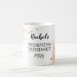 Morning Mindset Personalisierte Schleimhaut Kaffeetasse