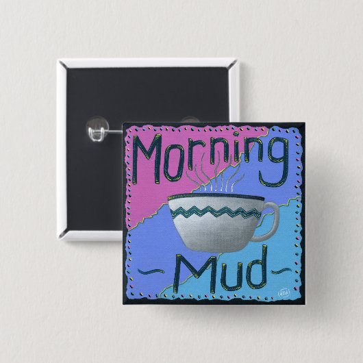 Morning Muck Button (Vorne & Hinten)