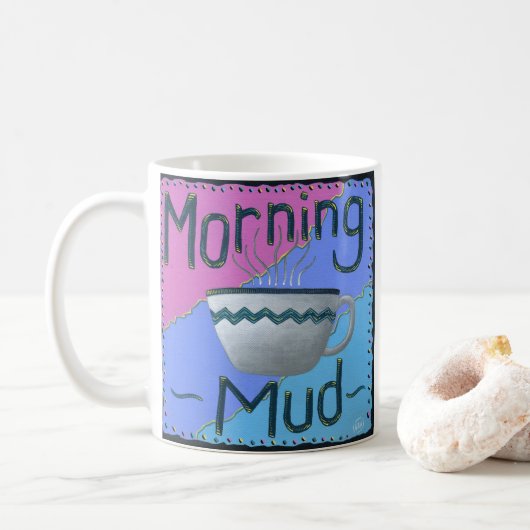 Morning Mud Coffee Tasse (Mit Donut)
