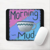 Morning Mud Pad Mousepad (Mit Mouse)