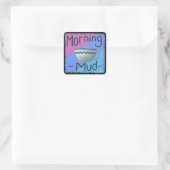 Morning Mud Square Sticker (Tasche)