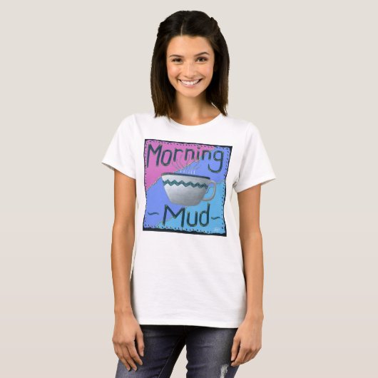 Morning Mud T - Shirt (Vorne ganz)