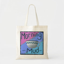Morning Mud Tote Bag Tragetasche