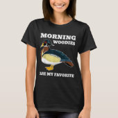 Morning My Favorite Duck Hunting Funny Hunter  T-Shirt (Vorderseite)