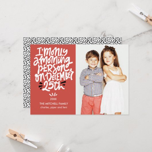 Morning Person 25. Dezember Funny Holiday Foto Karte (Vorderseite/Rückseite Beispiel)