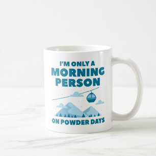 Morning Person Snow Kaffeetasse