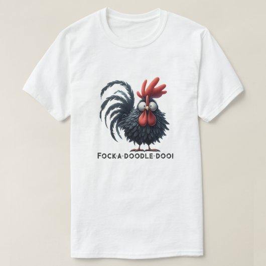 Morning Rooster - Fock-a-doodle-doo! T-Shirt (Design vorne)
