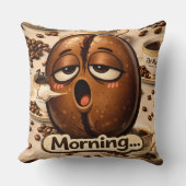 Morning, sleepy coffee bean funny relatable coffee kissen (Vorderseite)