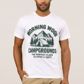Morning Wood Campgrounds T-Shirt (Vorderseite)