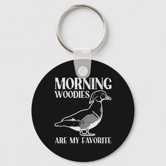 Morning Woody My Lieblings-Duck Jagd Funny Hunte Schlüsselanhänger (Vorderseite)