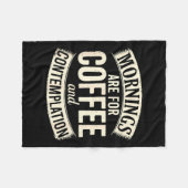 Mornings Are For Coffee And Contemplation, Cute Co Fleecedecke (Vorderseite (Horizontal))