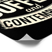 Mornings Are For Coffee And Contemplation, Cute Co Poster (Ecke)