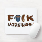 Mornings Mousepad (Mit Mouse)