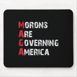 Moronen regieren Amerika gegen Trumpf Mousepad