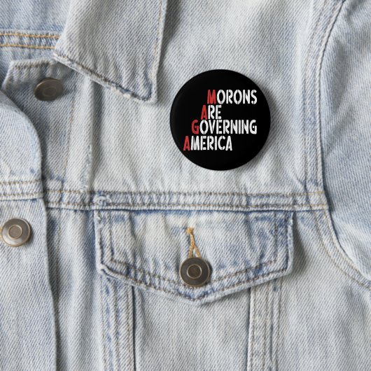 Moronen regieren Amerika im sonnigen T-Shirt Button (Beispiel)