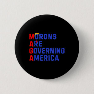 Moronen regieren Amerika lustig Trump 2024 Button