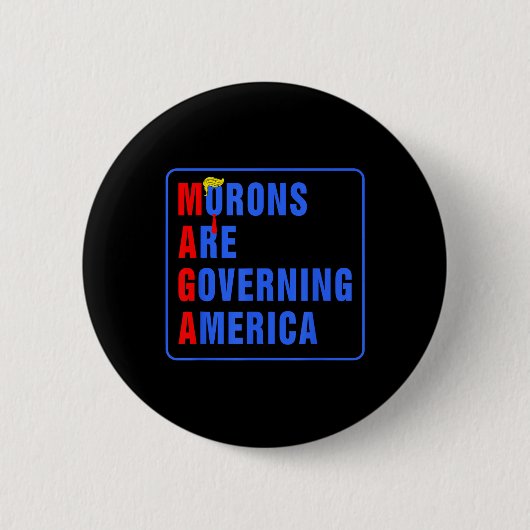 Moronen regieren Amerika lustig Trump 2024 Button (Vorderseite)