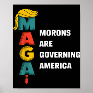 Moronen regieren Amerika Trump Funny _1 Poster