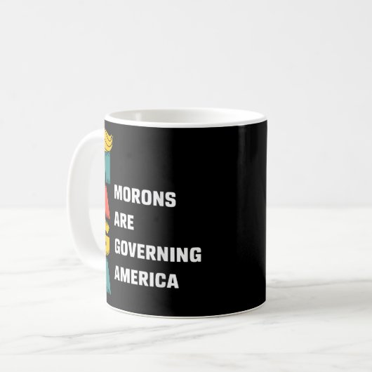 Moronen regieren Amerika Trump lustig Kaffeetasse (Vorderseite Links)