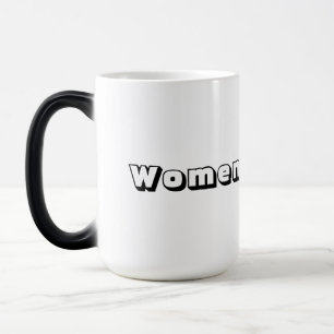 Morphing Tasse - "Frauen" Textname gedruckt