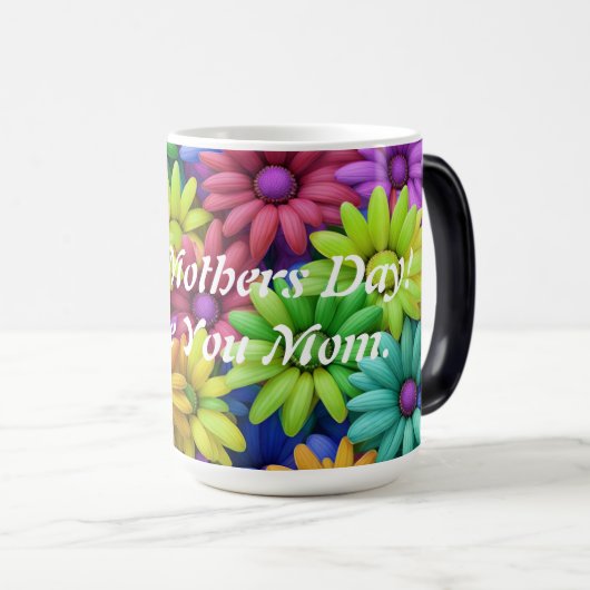 Morphing Tasse - Happy Mütter Day! Ich Liebe dich. (VorderseiteRechts)