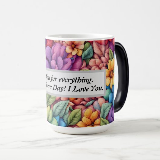 Morphing Tasse - Happy Mütter Day! Ich Liebe dich. (VorderseiteRechts)