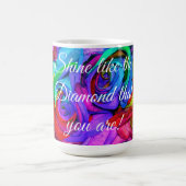 Morphing Tasse - Shine like the Diamond you are (Zentrum)