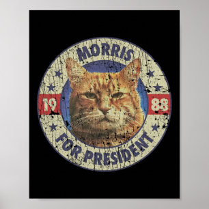 Morris für Präsident Vintage 1988 Katzenliebhaber Poster