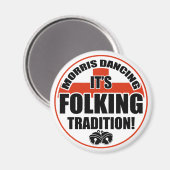 Morris tanzende Tradition Magnet (Vorderseite/Rückseite)