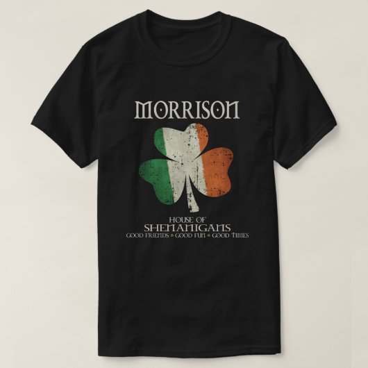 Morrison last name family Ireland Irish House of s T-Shirt (Design vorne)