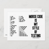 Morse Code ist mein Stil, Intl Morse Code Simsen Postkarte (Vorne/Hinten)