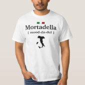 MORTADELLA - SHIRT Stimmungs-DA Del FUNNY ITALIAN (Vorderseite)
