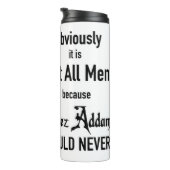 Morticia nicht alle Männer Thermosbecher (Nach rechts gedreht)