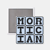 Mortician, Beerdigungsdirektor Magnet (Vorderseite/Rückseite)