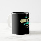 Mortician Funny Job Title Profession Zweifarbige Tasse (Vorderseite Links)