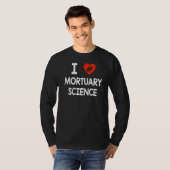Mortuary Science Beruflich Embalmer Gravediging T-Shirt (Vorne ganz)