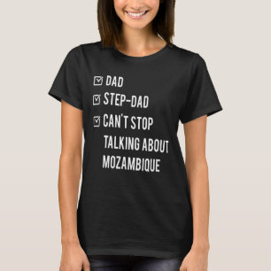Mosambik Step Vater Geboren Papa Vatertag Mosambik T-Shirt