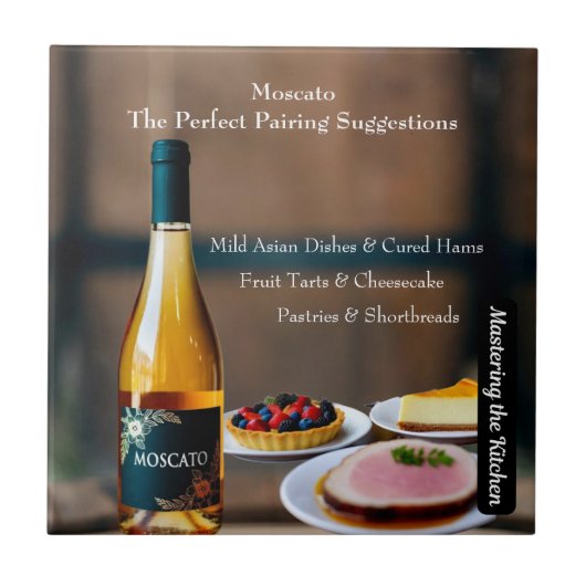 Moscato Wine Pairing Guide/Mastering the Kitchen Fliese (Vorderseite)