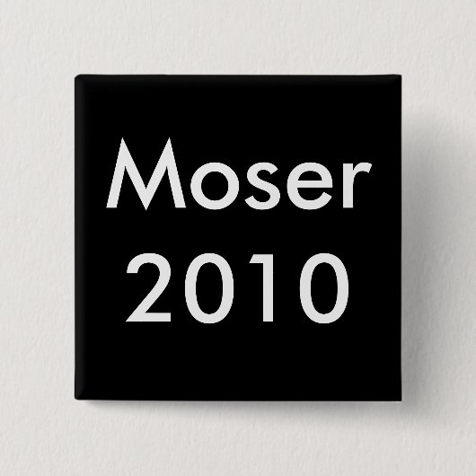Moser Sieg Knopf 2010 Button (Vorderseite)